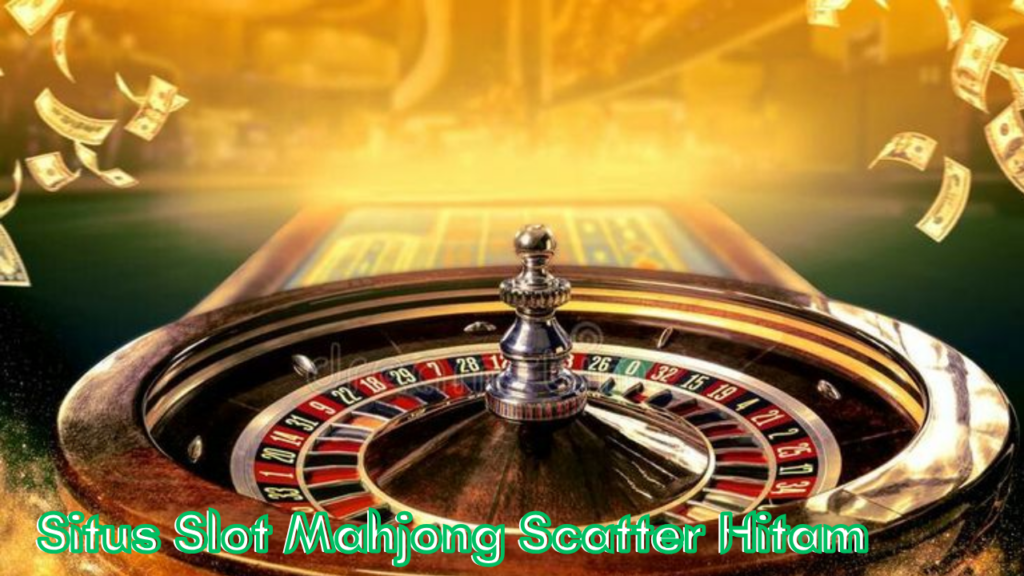 Situs-Slot-Mahjong-Scatter-Hitam